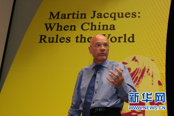 马丁·雅克:中国不会统治世界,更不会威胁其他